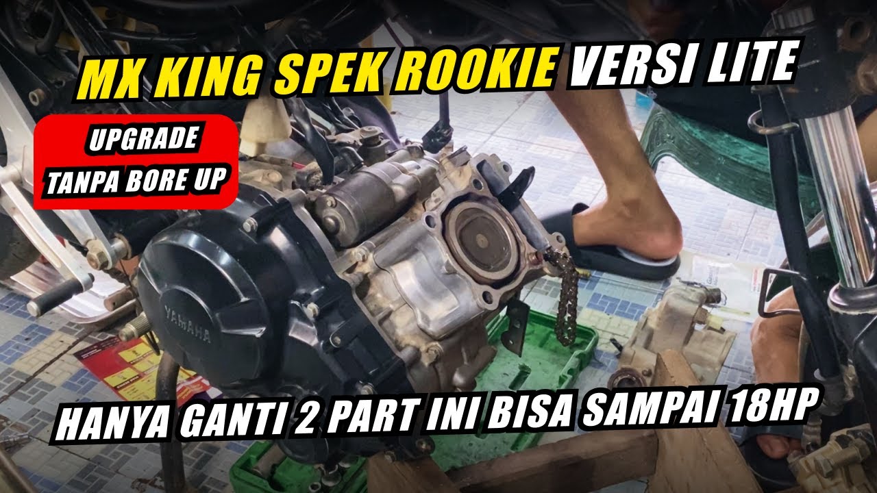 UPGRADE MX KING TANPA BORE UP  SPEK ROOKIE VERSI LITE  #mxking #mxkingindonesia