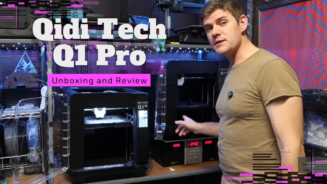 Qidi Tech Q1 Pro Unboxing and Review