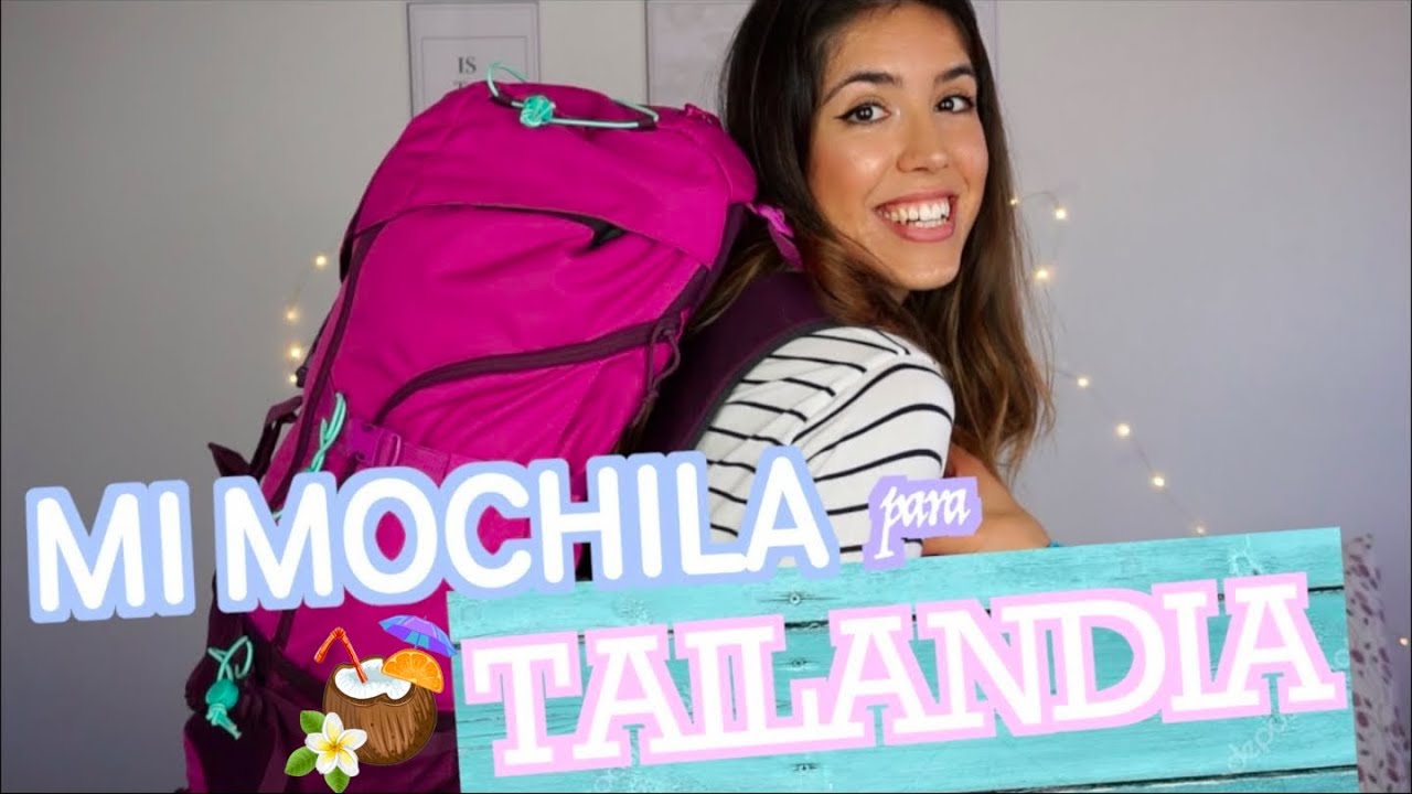 MOCHILA para TAILANDIA II TODO LO QUE LLEVO II ASIA