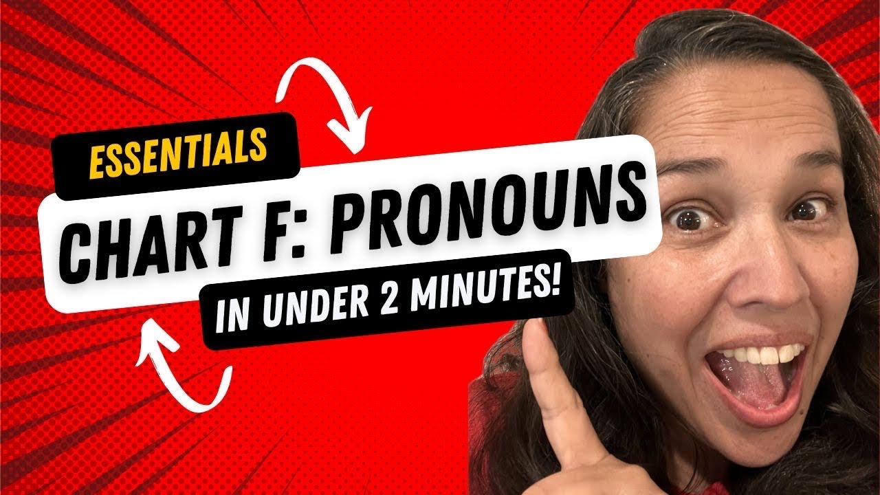 Chart F Pronouns - CC Essentials