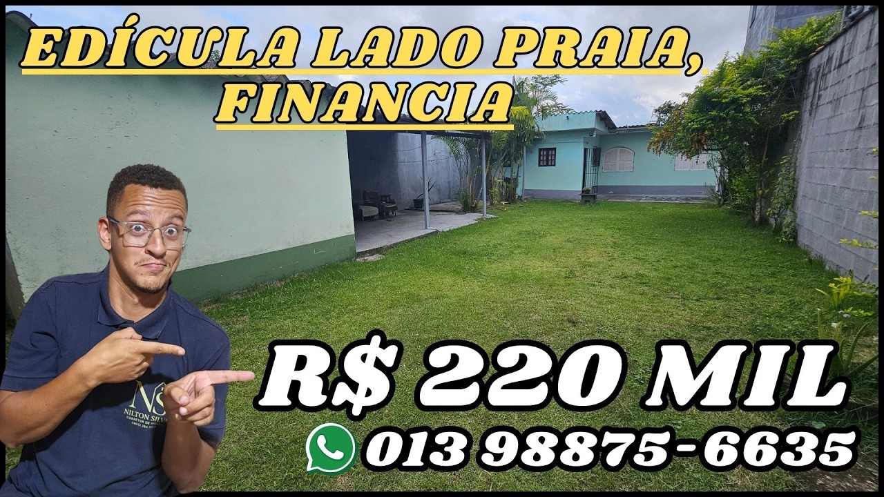 FINANCIA: Edícula Lado Praia por R$ 220 Mil