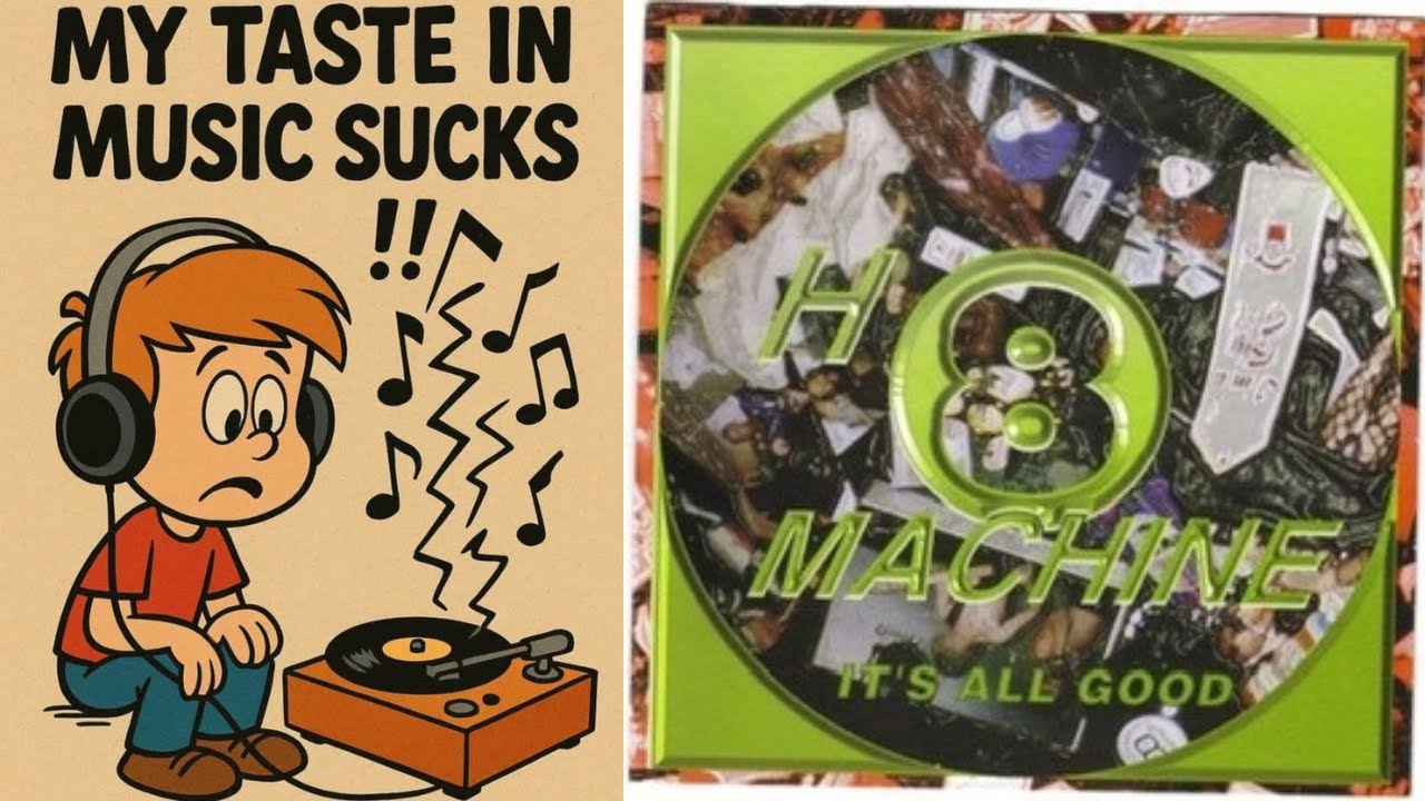 It's All Good | My Taste In Music Sucks