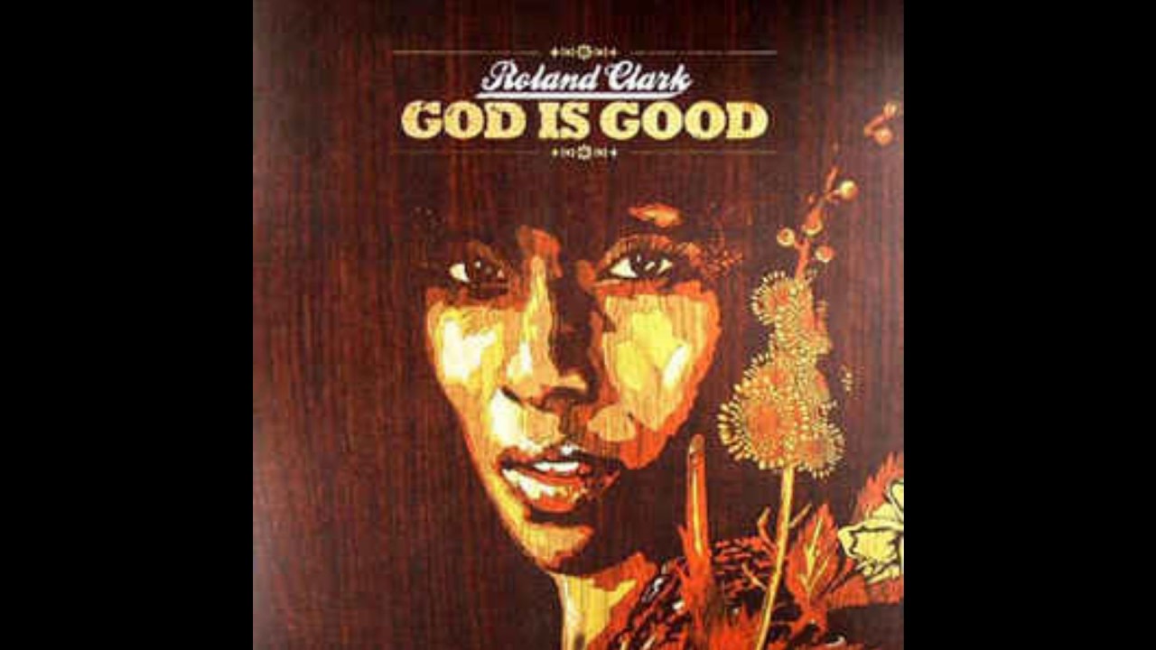 Roland Clark - God Is Good  (DJ Spen main mix)