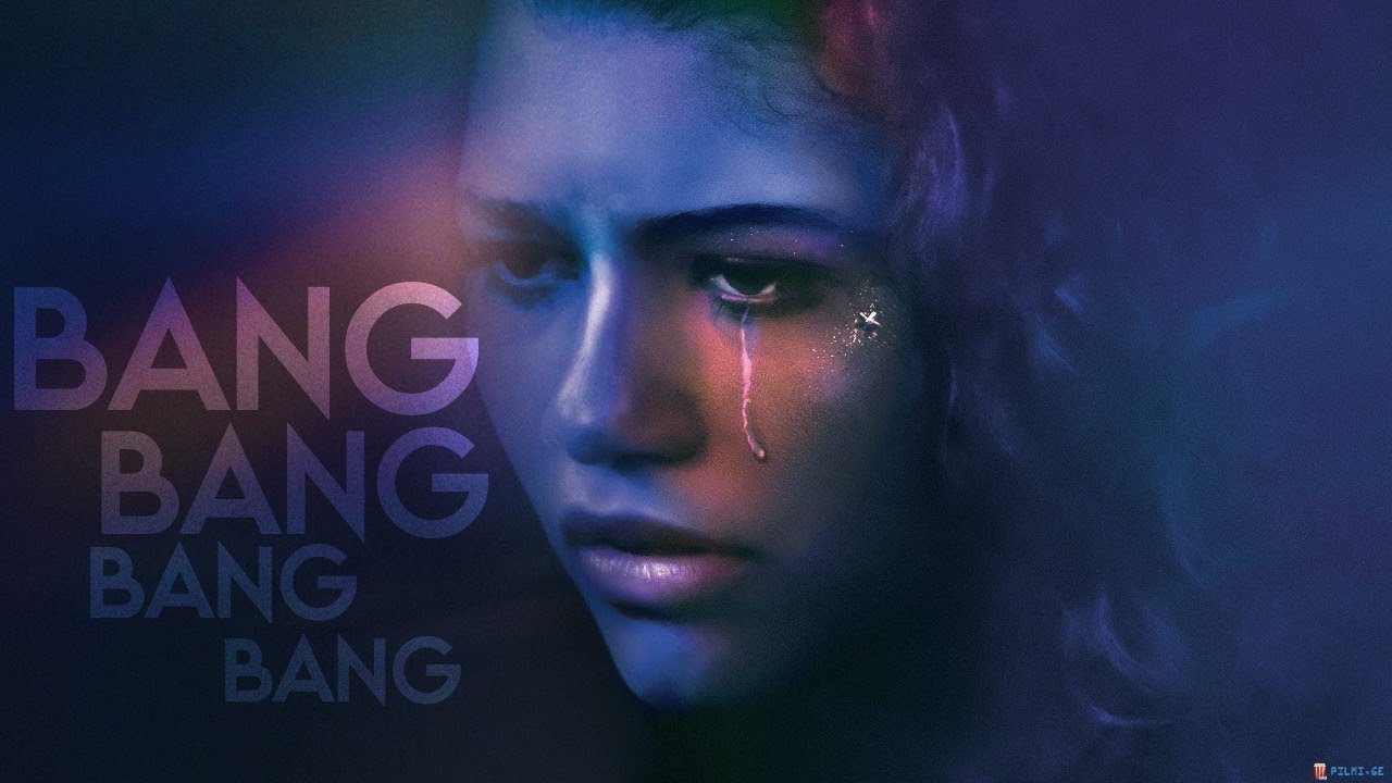 euphoria | bang bang bang bang