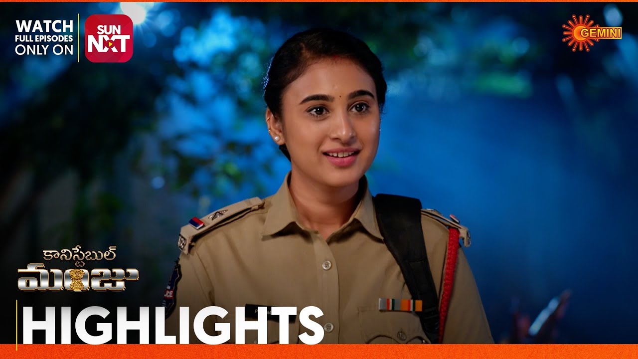 Constable Manju - Highlights of the day | Watch full EP Sun NXT | 10 Feb 2026 | Gemini TV