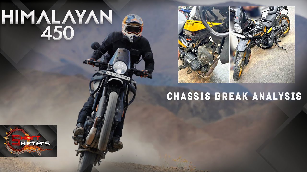 HIMALAYAN 450 CHASSIS BREAK ANALYSIS : DONT BUY !