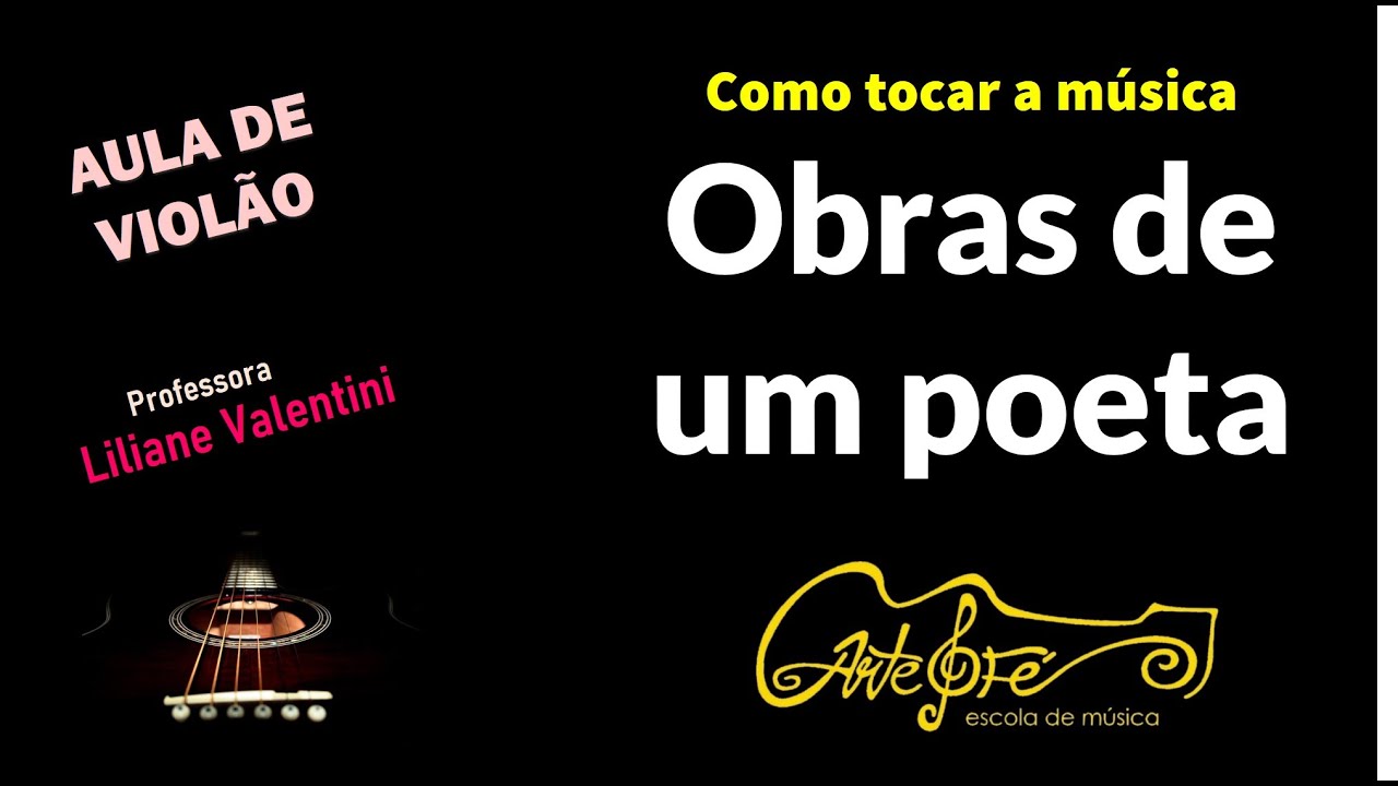 Como tocar a música Obras de um poeta