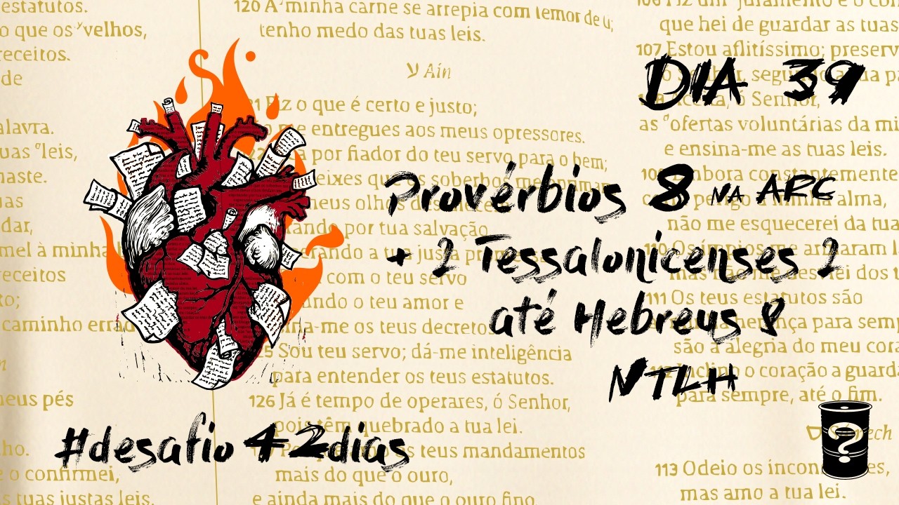 Desafio A BÍBLIA NTLH toda em 42 dias | dia 39