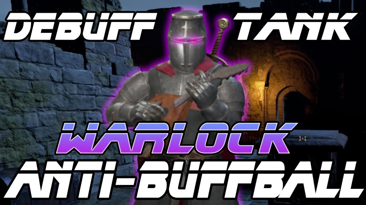 Debuff Tank Warlock counters everything : Dark and Darker