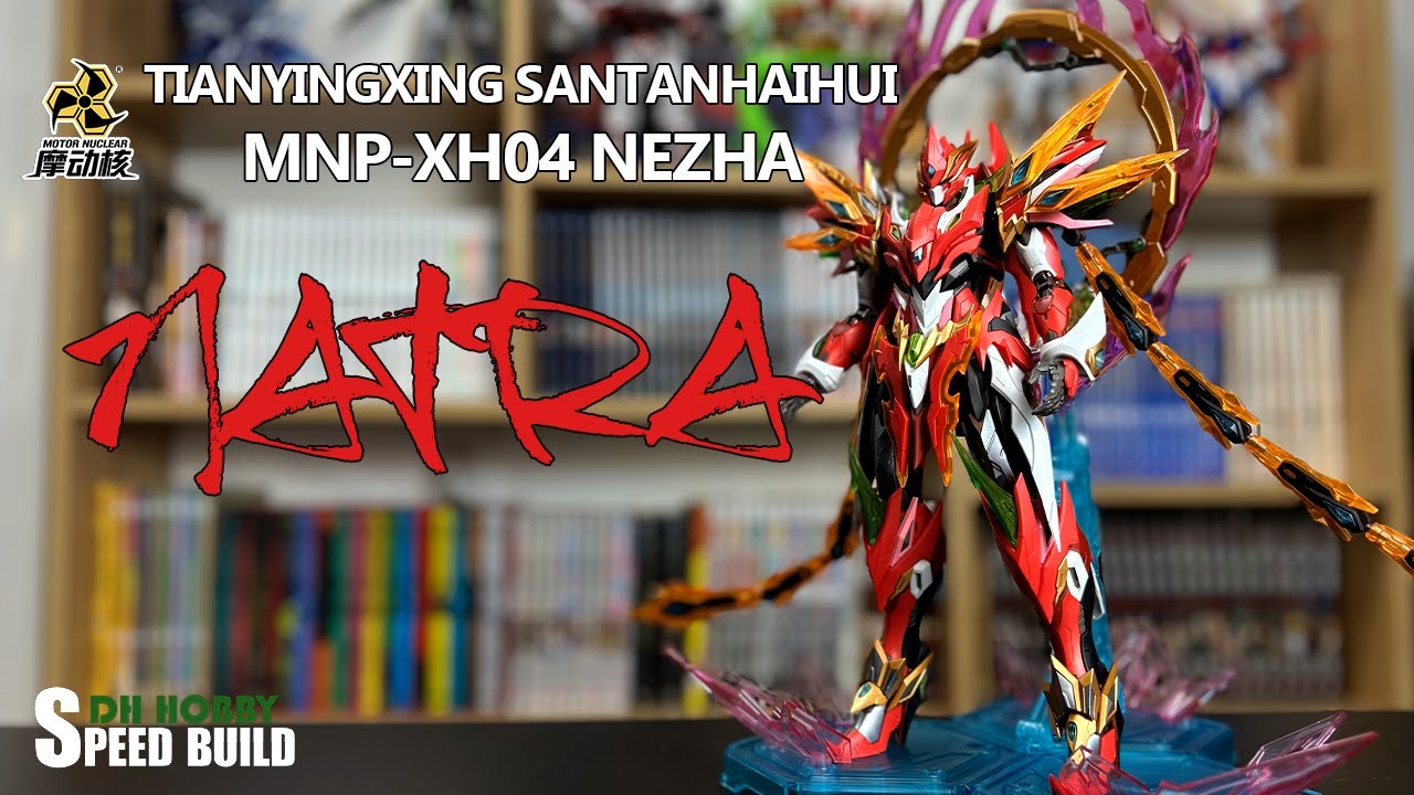 [BUILD]  NATRA MNP-XH04 NEZHA | MOTOR NUCLEAR | ASMR BUILD