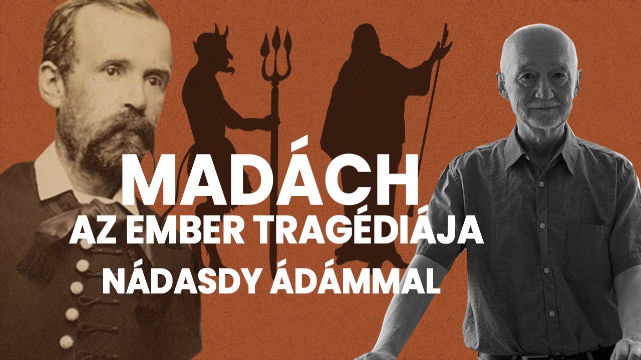 Madách Imre: Az ember tragédiája (Nádasdy Ádámmal)