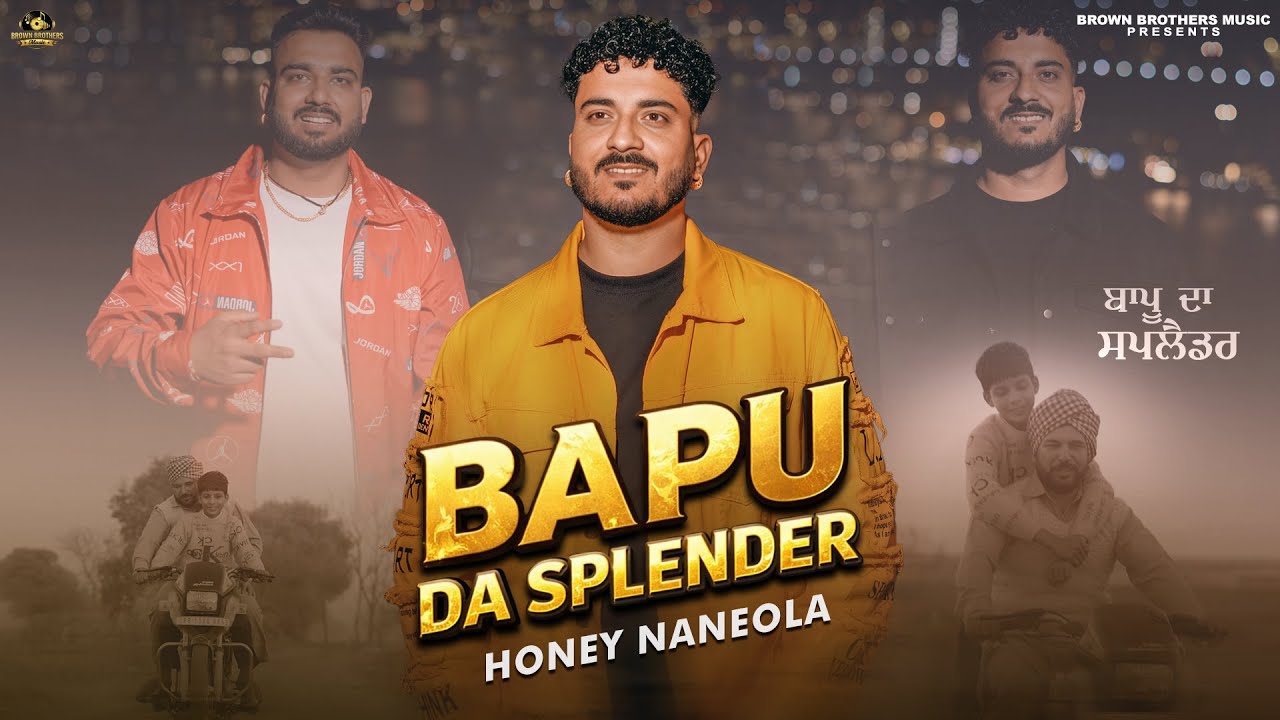 Bapu Da Splender (Official Video) | Honey Naneola & Mani Naneola | Latest Punjabi Song 2026