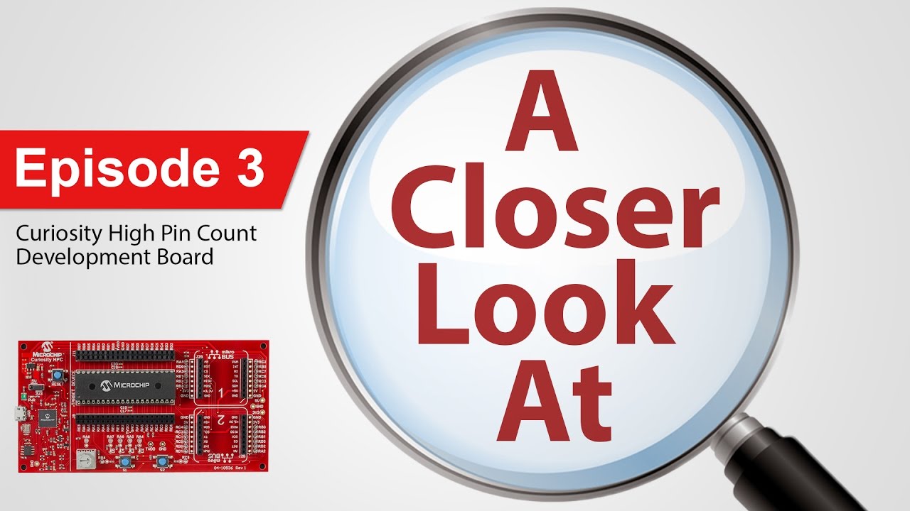 A Closer Look At   Episode 3   The Curiosity High Pin Count Development Board