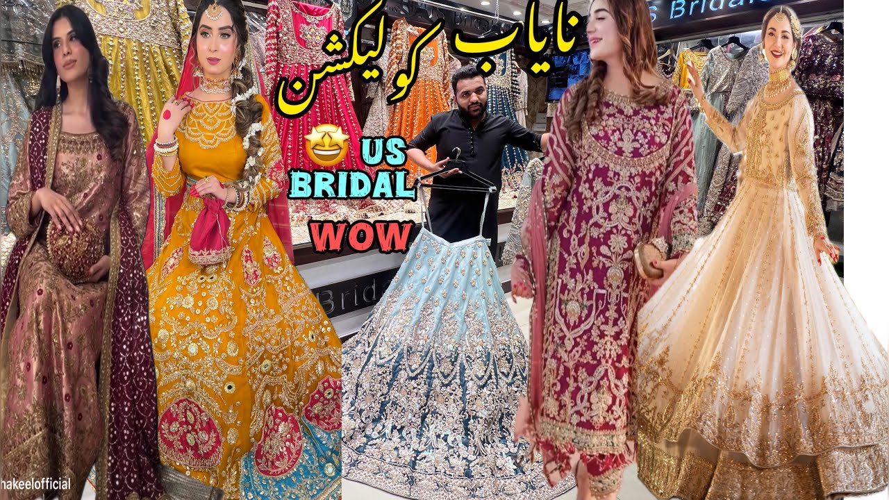 US BRIDAL RAWALPINDI 2024 Pakistani Best Bridal And Bridal Sister Collection Good Prices | Bridal