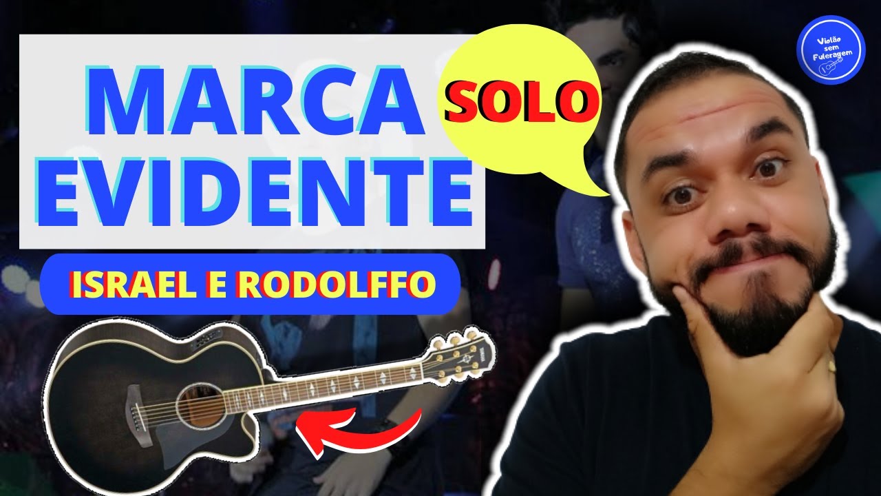 COMO TOCAR SOLO Marca Evidente - Israel e Rodolffo (AULA DE VIOLÃO) SIMPLIFICADO