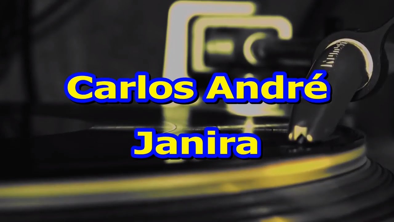 Karaokê - Carlos André - Janira