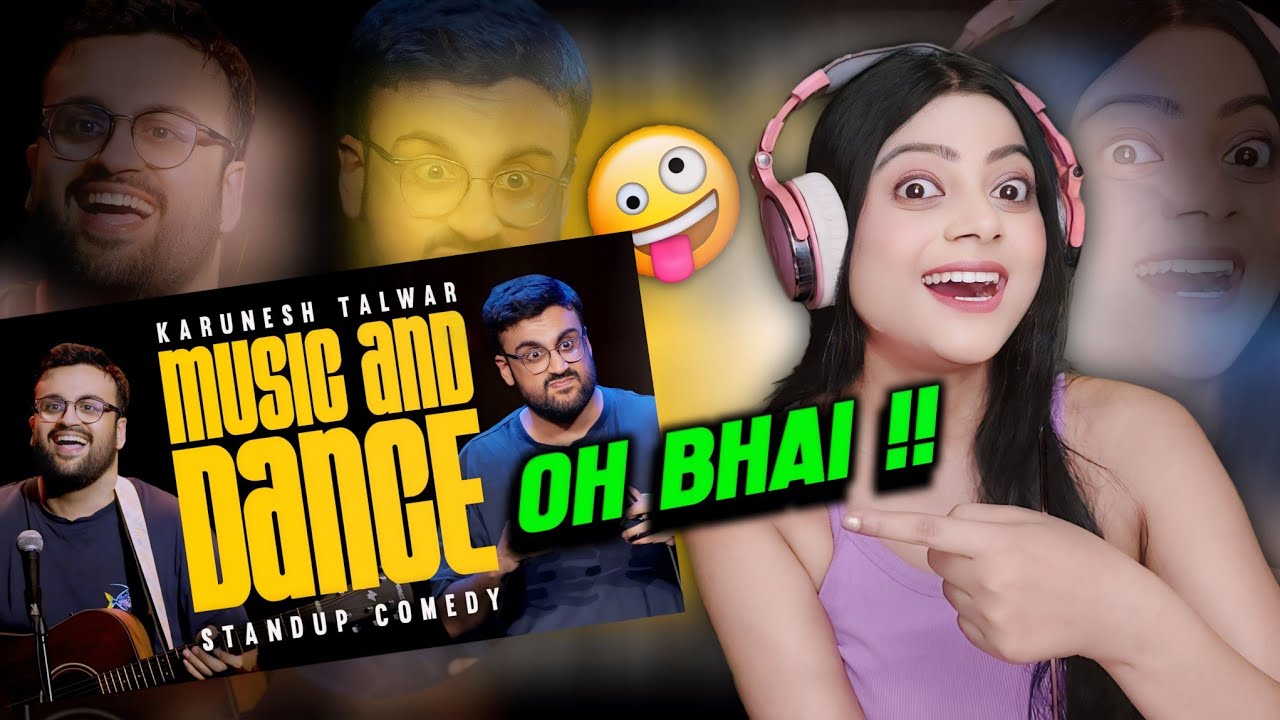 Music & Dance | Stand Up Comedy by Karunesh Talwar Reaction