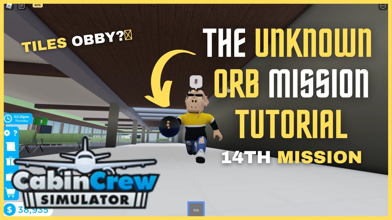 The Unknown Orb Mission Tutorial in Cabin Crew Simulator | ROBLOX