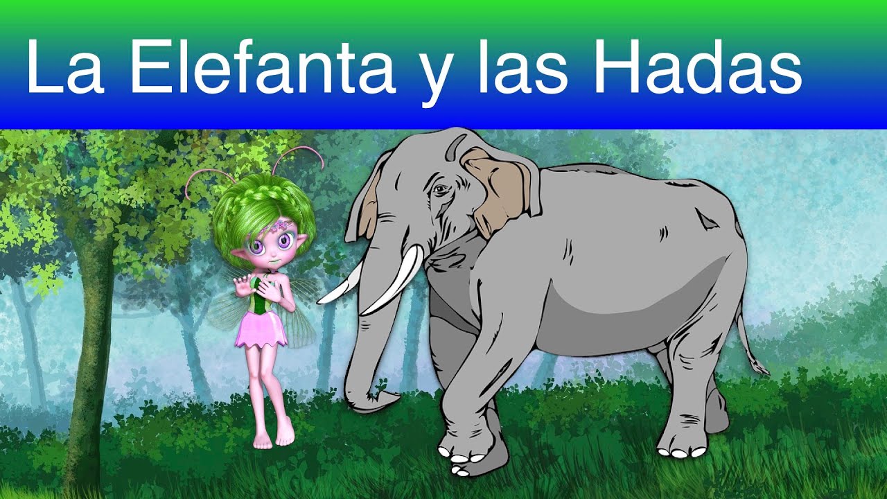 Cuento Corto para Relajar a los Niños: La Elefanta y las Hadas