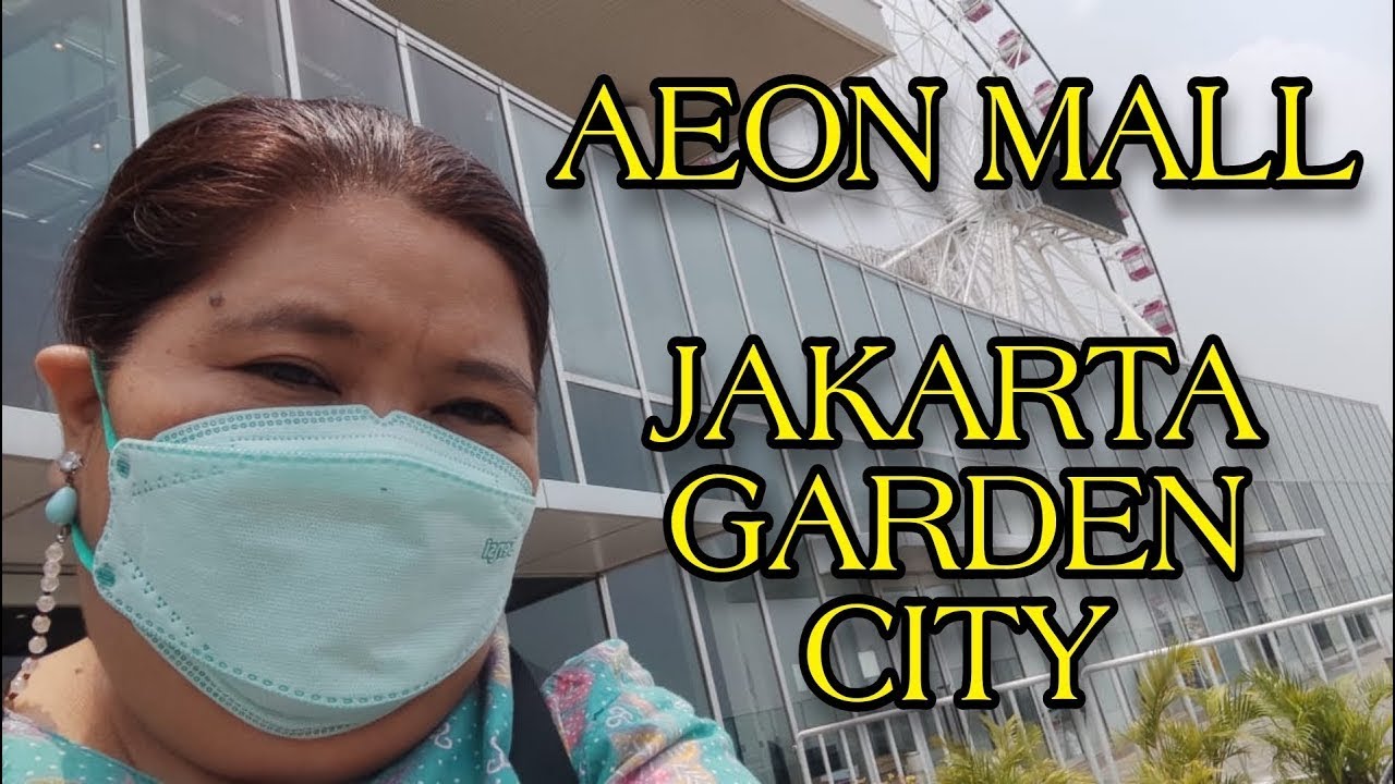 Jalan jalan ke Aeon Mall Jakarta