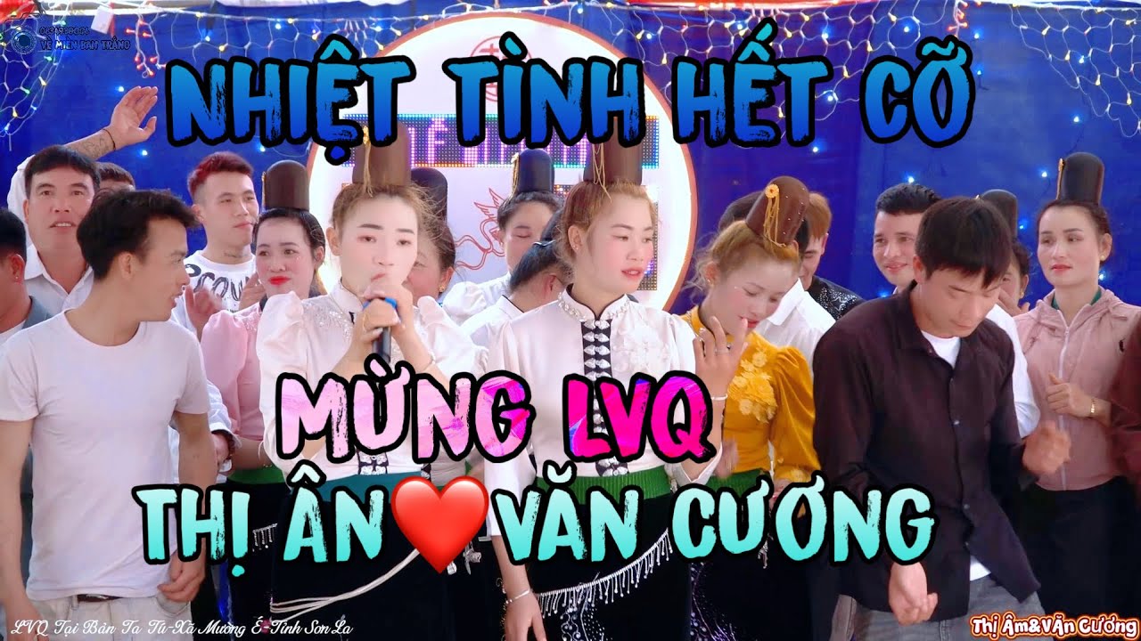 Nhảy Quá Nhiệt Tình Mừng LVQ Thị Ân & Văn Cương || Tại Bản Ta Tú-Xã Mường É- Tỉnh Sơn La