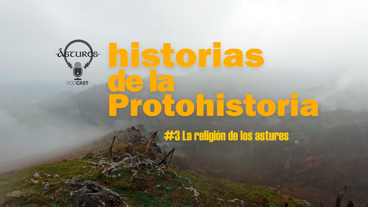 Episodio 3. La religión de los astures: dioses, rituales y muerte