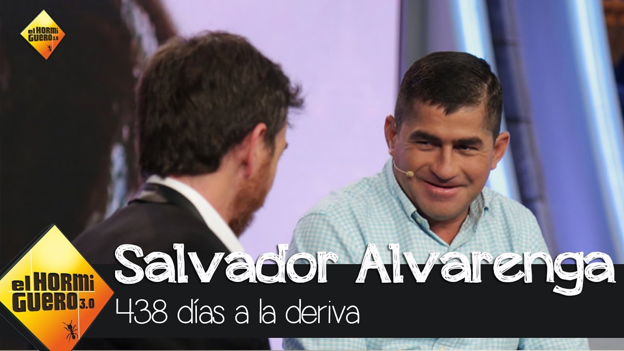 Salvador Alvarenga, el náufrago que sobrevivió 438 días a la deriva  - El Hormiguero 3.0