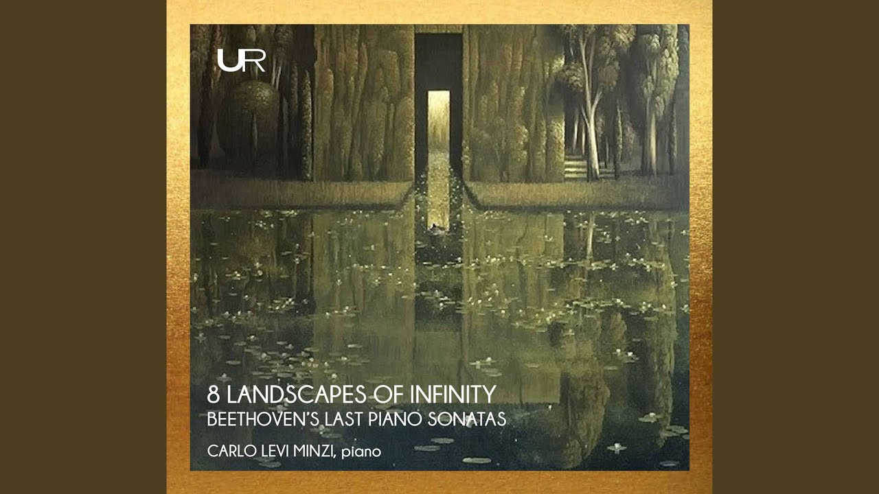 Piano Sonata op. 111. II. Adagio molto semplice e cantabile