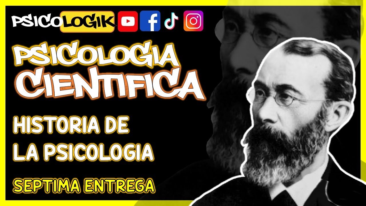 𝐏𝐒𝐈𝐂𝐎𝐋𝐎𝐆𝐈𝐀 𝐂𝐈𝐄𝐍𝐓𝐈𝐅𝐈𝐂𝐀 de Wundt | 𝐓𝐎𝐃𝐎 en 5 minutos | 𝐇𝐈𝐒𝐓𝐎𝐑𝐈𝐀 𝐃𝐄 𝐋𝐀 𝐏𝐒𝐈𝐂𝐎𝐋𝐎𝐆𝐈𝐀 | 𝐏𝐒𝐈𝐂𝐎𝐋𝐎𝐆𝐈𝐊 (7/7)