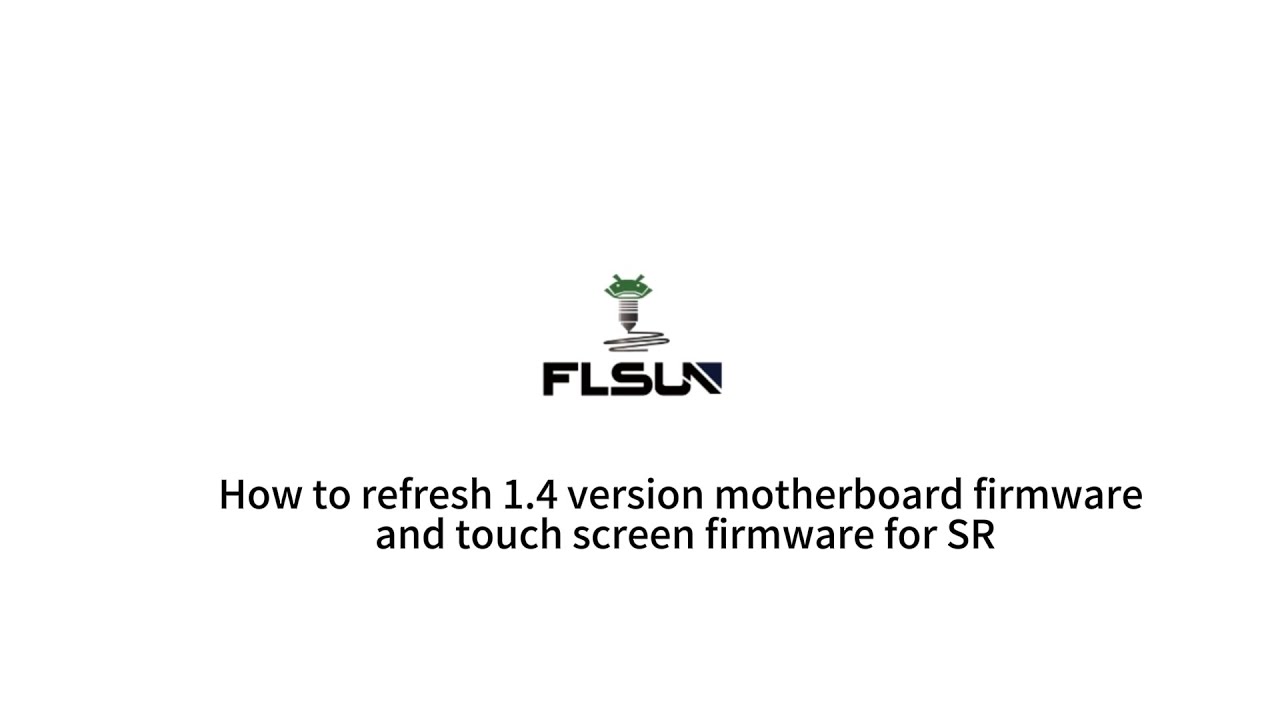 How to flash 1.4 version motherboard firmware and touch screen firmware for SR