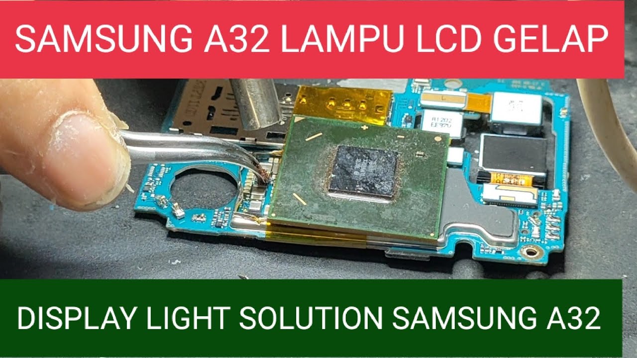 SAMSUNG A32 / A325F LCD GELAP , LAMPU LCD TIDAK MENYALA , DISPLAY LIGHT SOLUTION