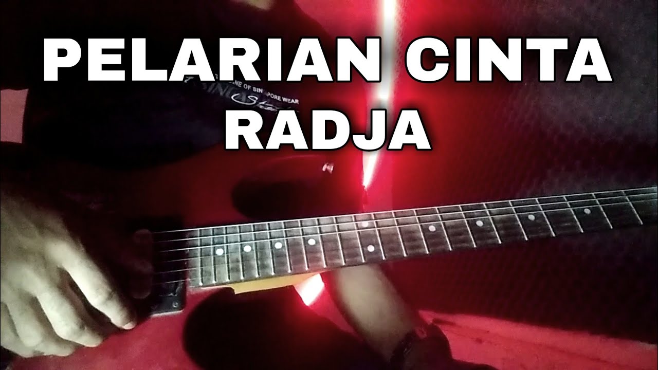 Pelarian Cinta - Radja - guitar cover