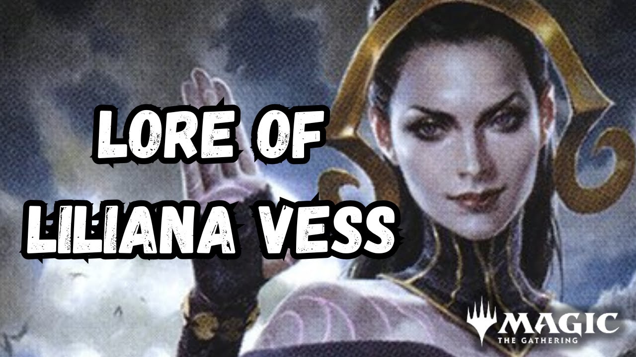 Liliana Vess: Magic’s Darkest Planeswalker (Full Lore Story)