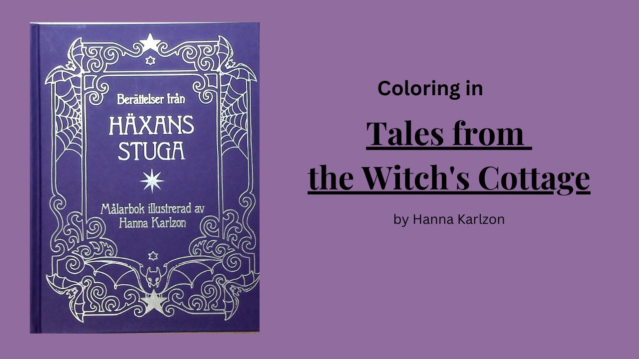 Coloring in Tales from the Witch's Cottage #adultcoloringchannel