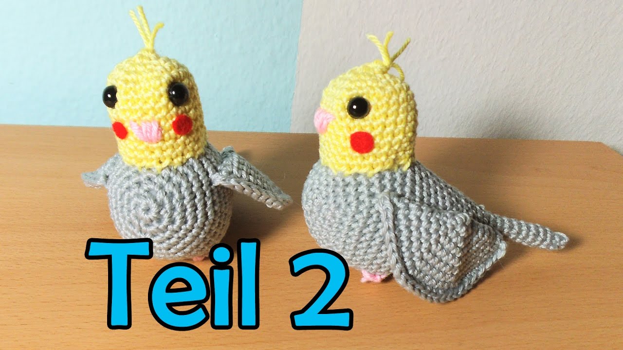 Nymphensittiche häkeln Teil 2 - Romy Fischer Häkelanleitung