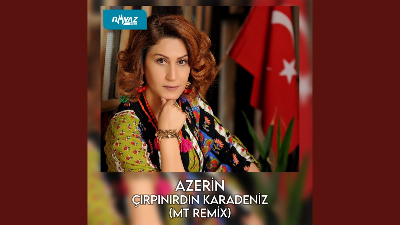 Çırpınırdın Karadeniz (Mt Remix)