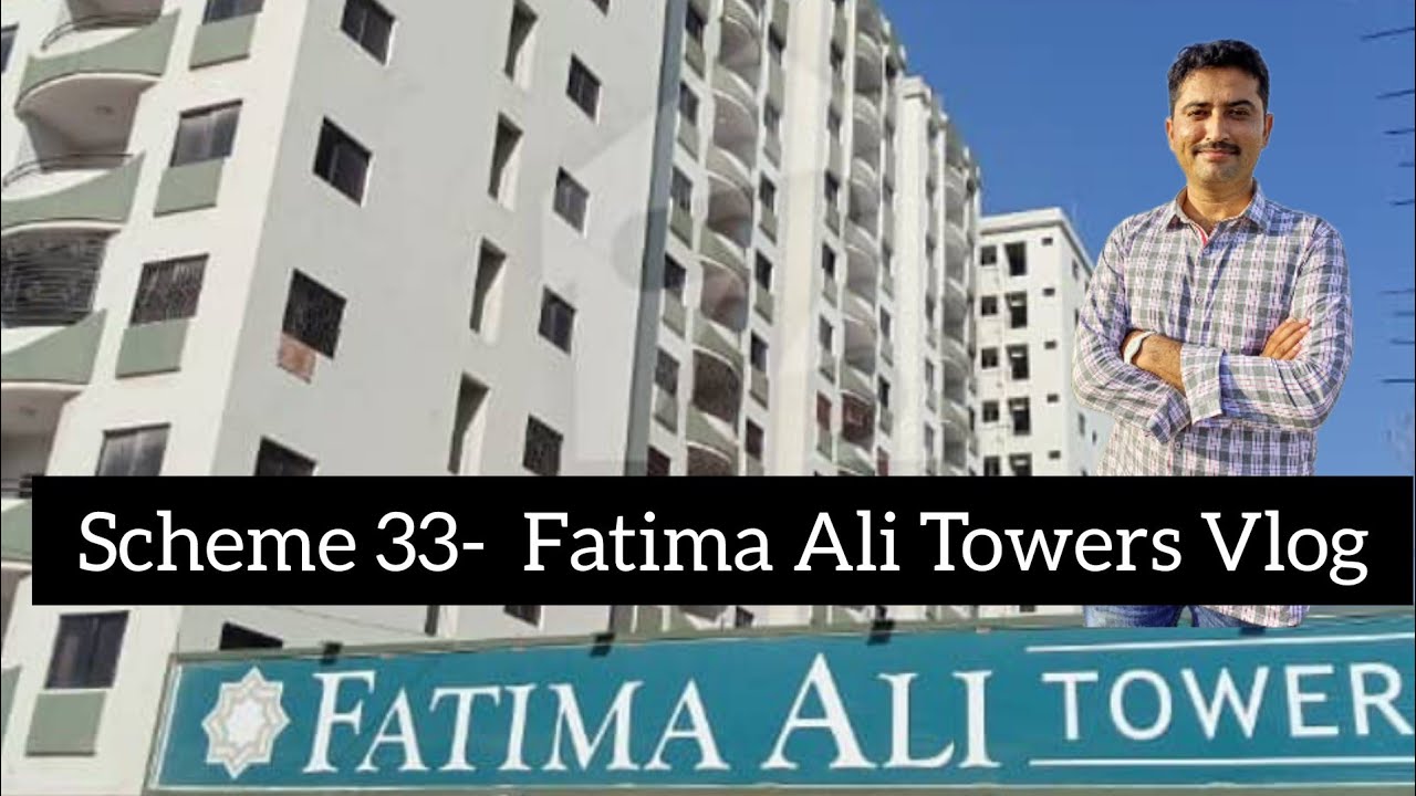 Fatima Ali towers Scheme 33 Vlog