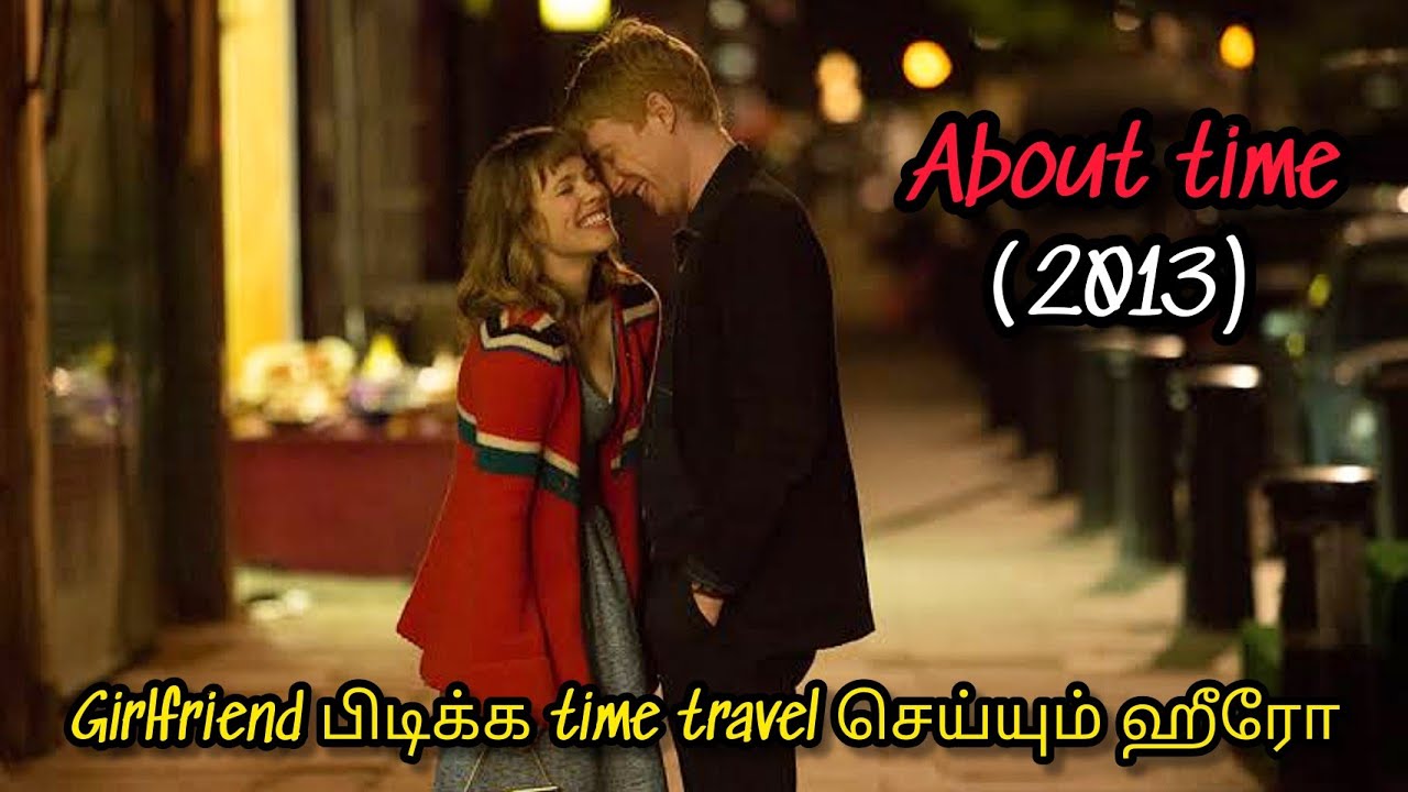 About time - Explained in tamil| தமிழ் விளக்கம்| Movie explained in tamil| chill tamil