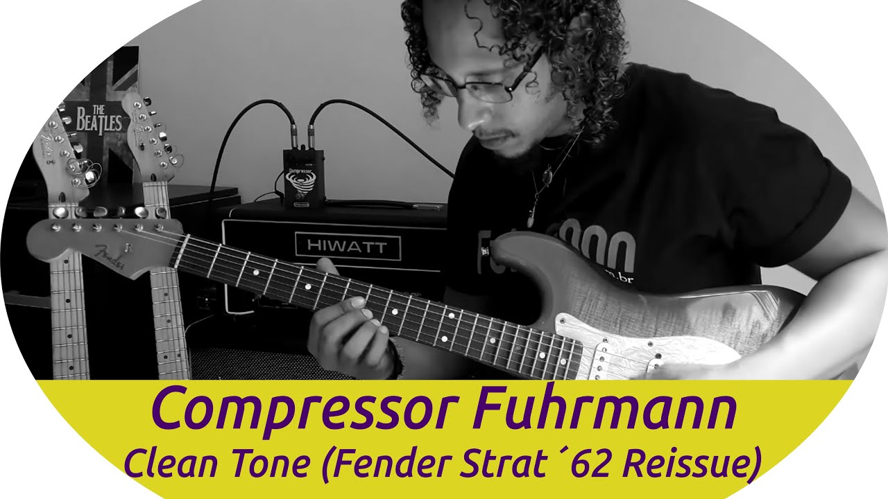 Compressor Fuhrmann - Clean Tone (Fender Strat &acute;62 Reissue)