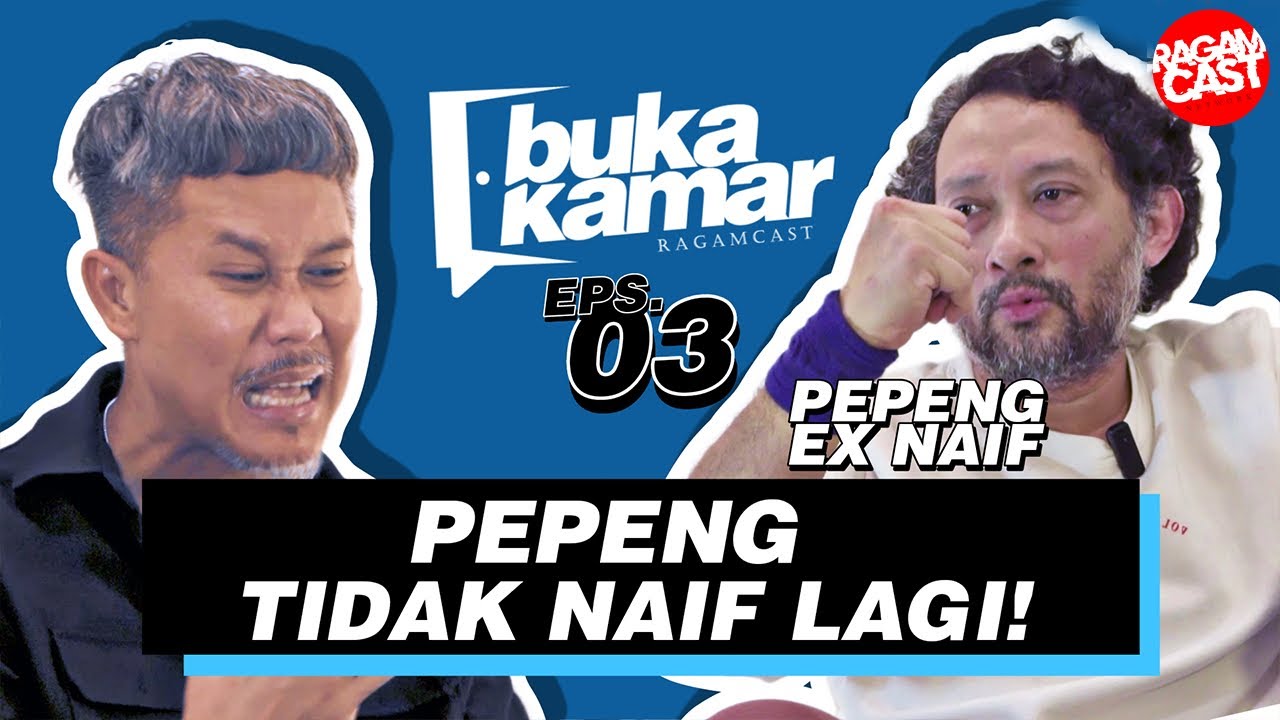 PEPENG YANG (KATANYA) UDAH GAK NAIF LAGI #bukakamar Eps.03