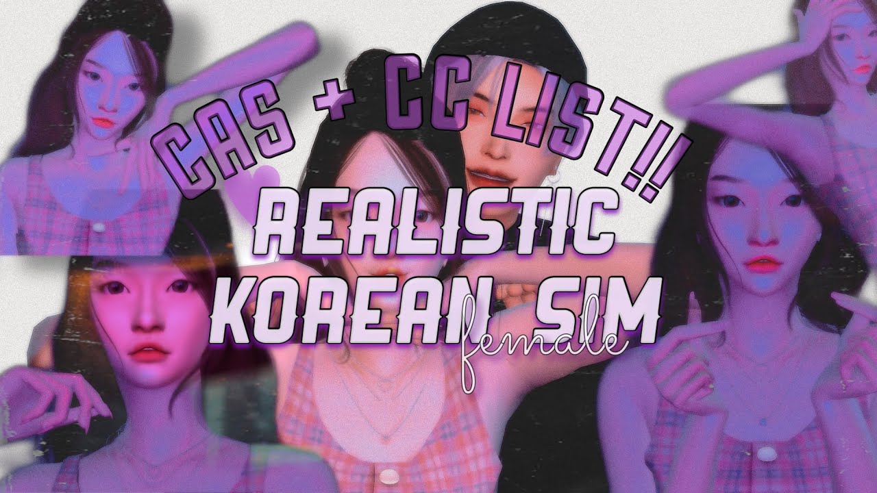 The Sims 4 CAS | Realistic Female sim | + CC List