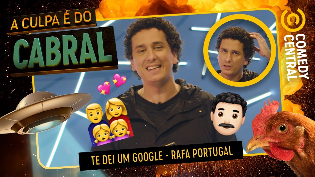 Rafael Portugal em: Te dei um Google | A Culpa &Eacute; Do Cabral no Comedy Central