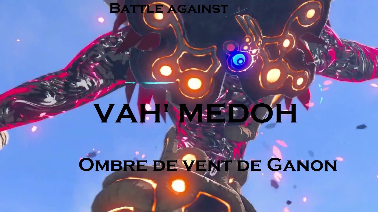 Link VS Vah'Medoh, OMBRE DE VENT DE GANON-Breath of the wild