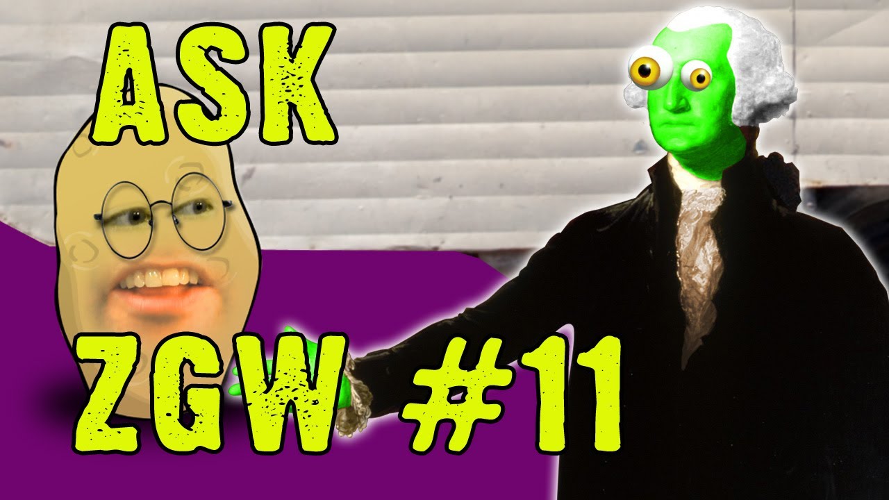 ASK ZGW #11: Zaxon The Potato