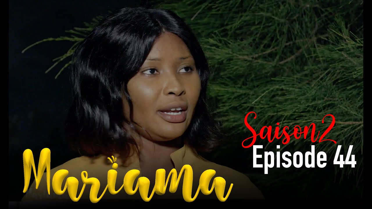 MARIAMA Saison 2 Episode 44