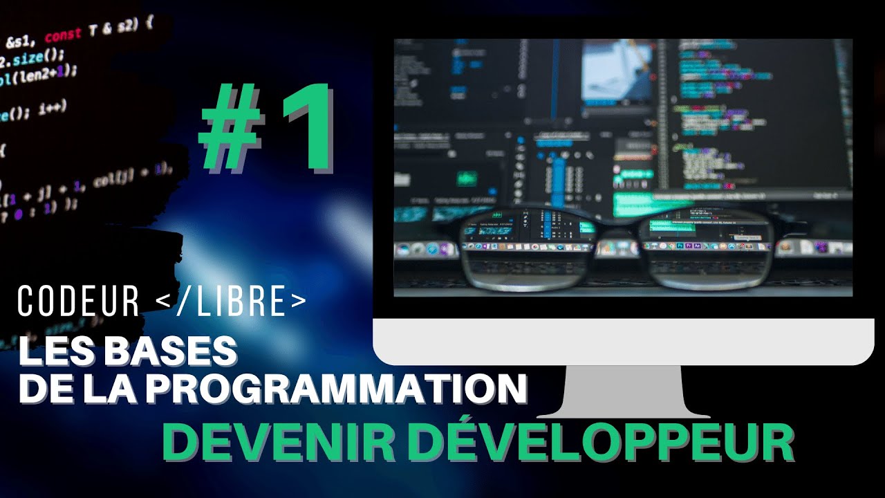 #1 Devenir d&eacute;veloppeur - les bases de la programmation