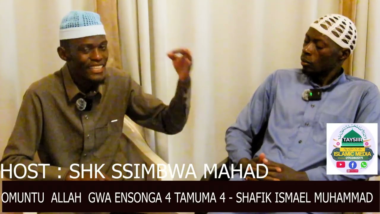 ALLAH GWAAWA  EBINTU 4 TAMUMA EBINTU BINO 4  - SHAFIK ISMAEL MUHAMMAD