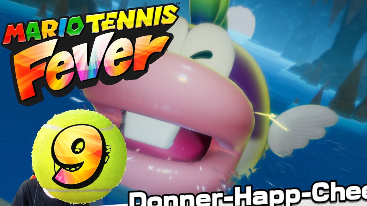 🎾Mario Tennis Fever Part 9: Boss Fight gegen den Donner-Happ-Cheep🎾