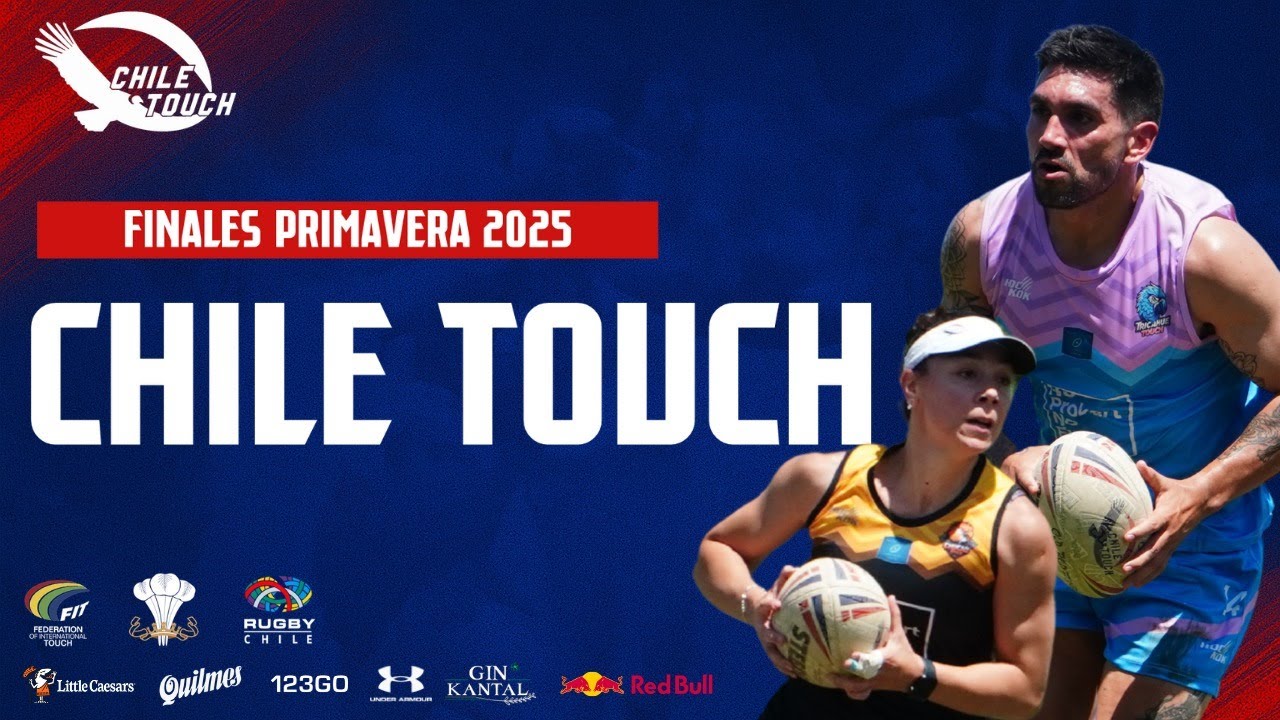 CHILE TOUCH | Finales Primavera 2025