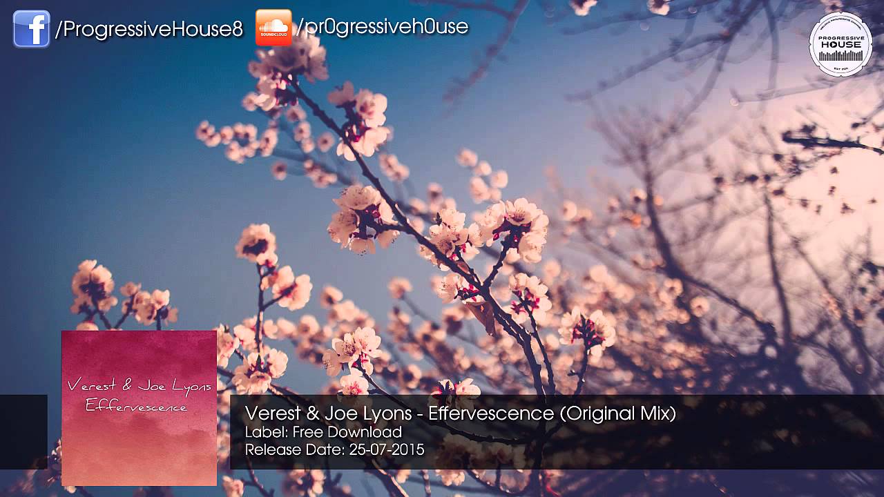 Verest & Joe Lyons - Effervescence (Original Mix) [Free Download]